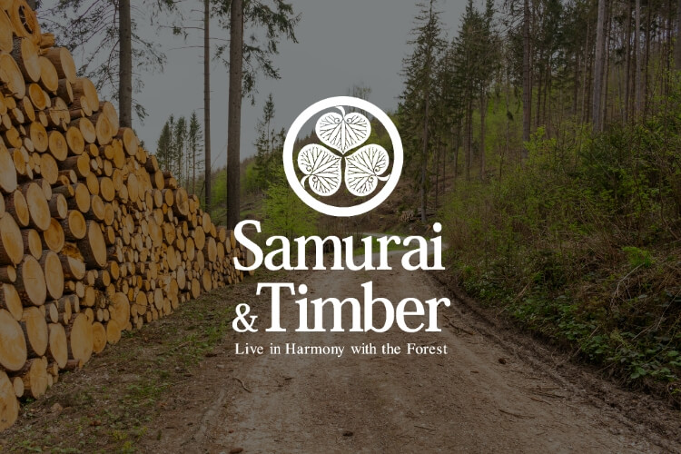 Samurai&Timber Live in Harmony with the Forest